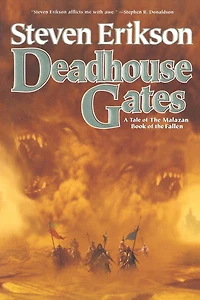 Deadhouse Gates: Book Two of the Malazan Fallen