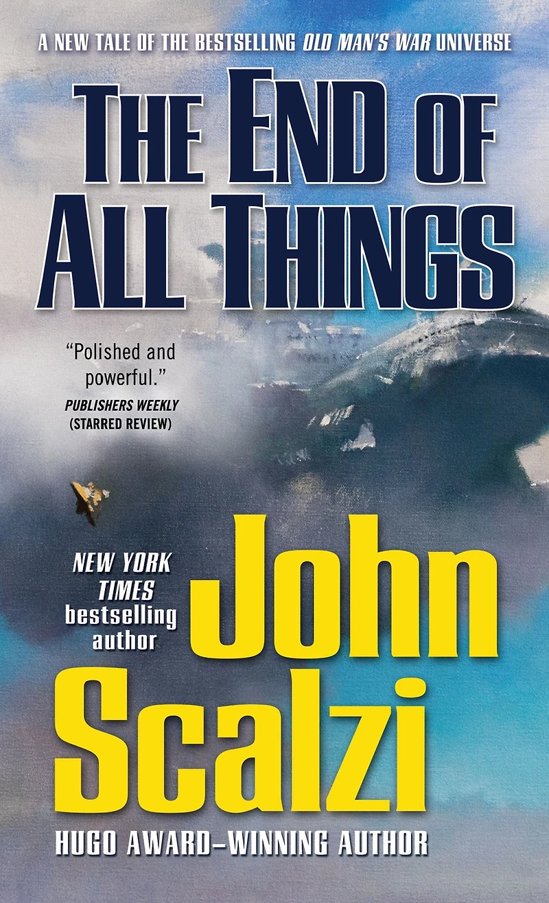The End of All Things (Old Man's War Series #6)