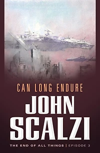 The End of All Things #3: Can Long Endure