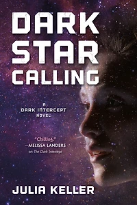 Dark Star Calling: A Intercept Novel