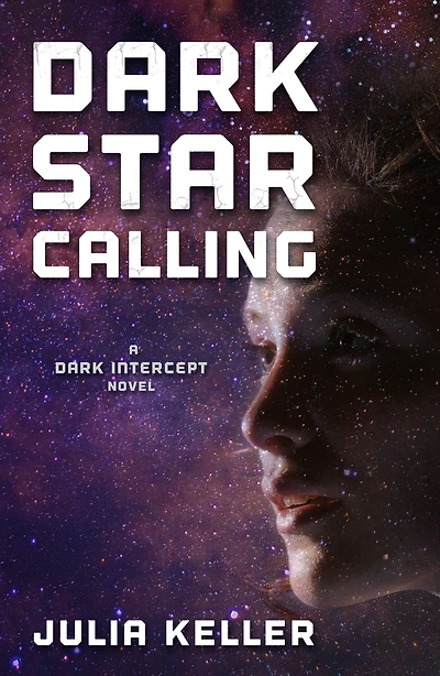 Dark Star Calling: A Intercept Novel
