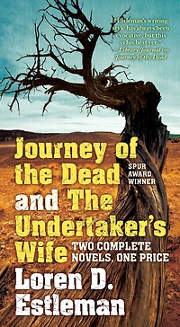 Journey of the Dead and The Undertaker's Wife: Two Complete Novels