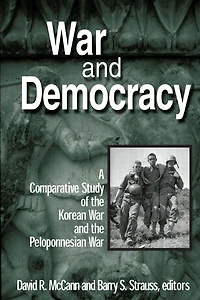 War and Democracy: A Comparative Study of the Korean Peloponnesian War: