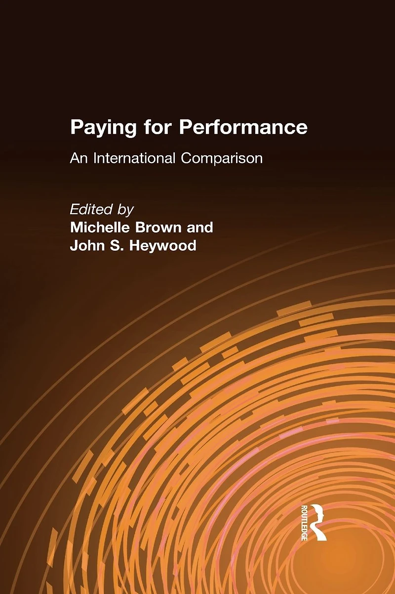 Paying for Performance: An International Comparison: Comparison