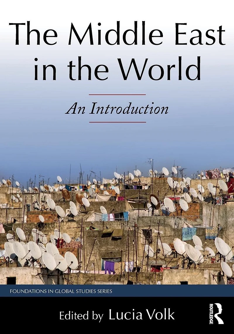 the Middle East World: An Introduction