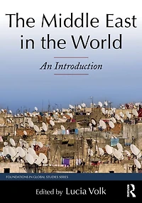 the Middle East World: An Introduction