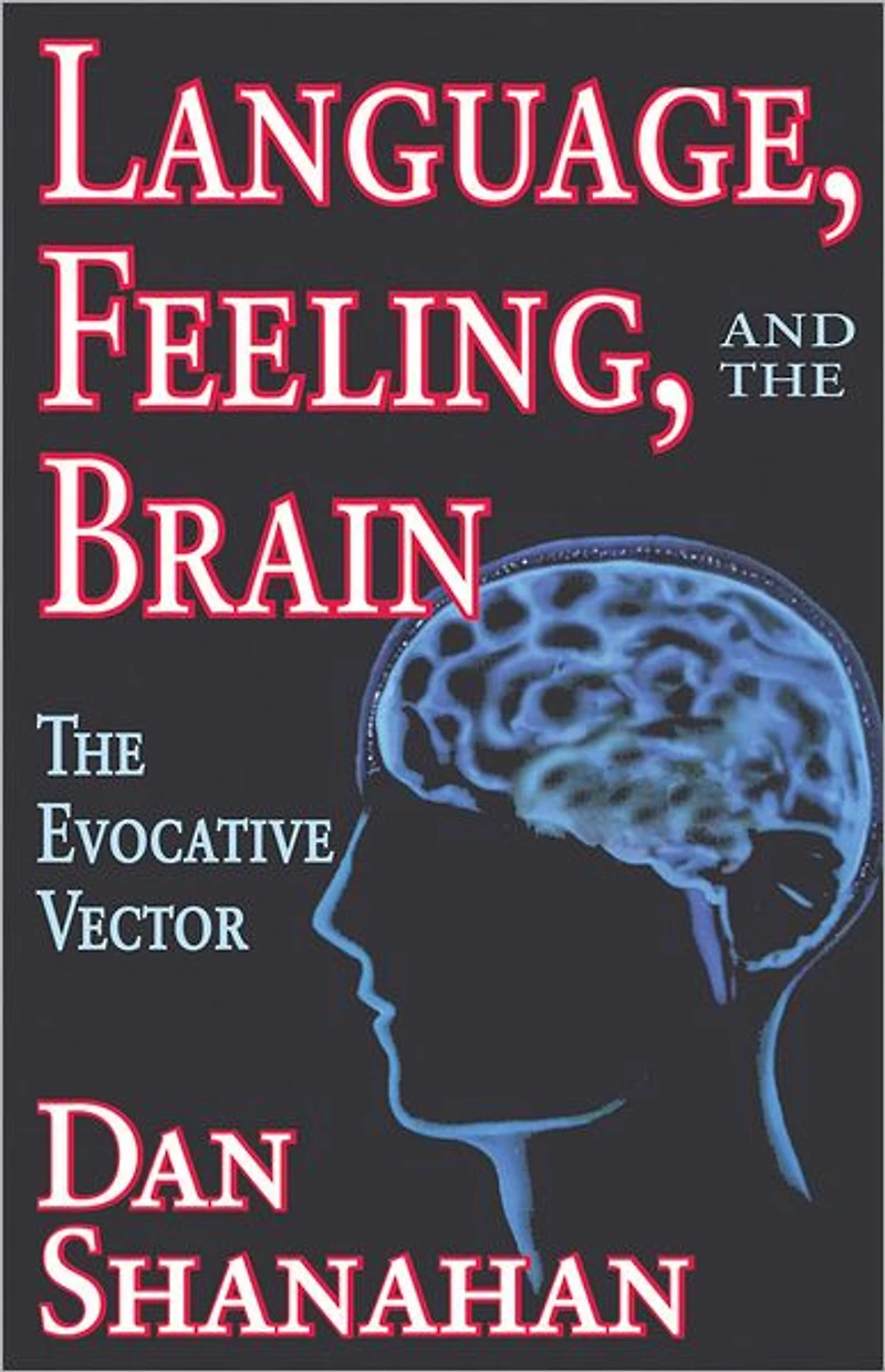 Language, Feeling, and The Brain: Evocative Vector