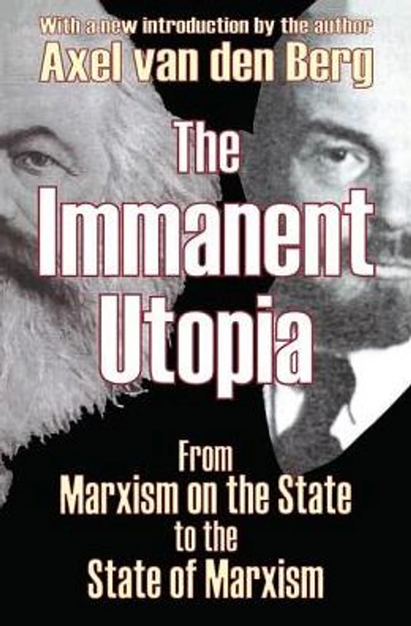 the Immanent Utopia: From Marxism on State to of