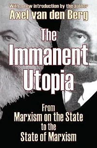 the Immanent Utopia: From Marxism on State to of