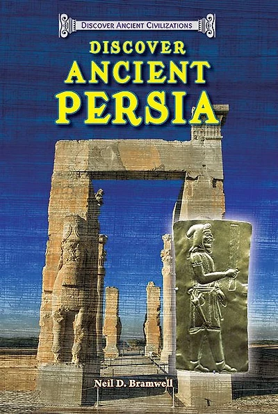 Discover Ancient Persia