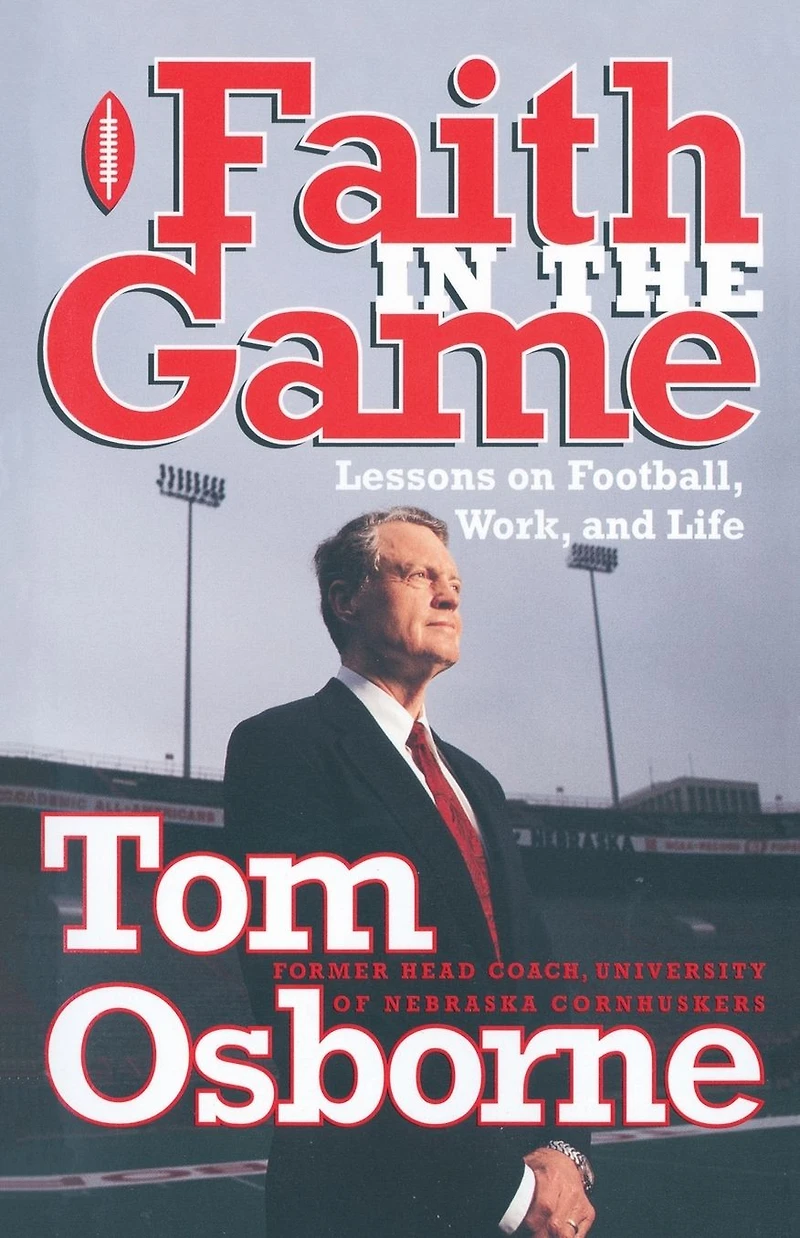Faith the Game: Lessons on Football, Work, and Life