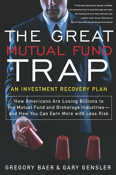Great Mutual Fund Trap: An Investment Recovery Plan