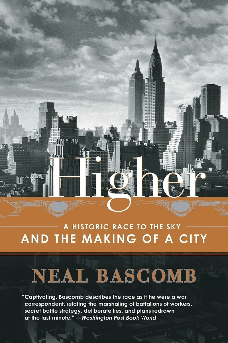 Higher: a Historic Race to the Sky and Making of City