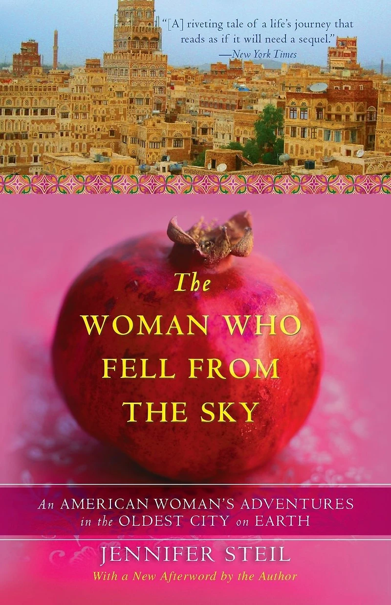 the Woman Who Fell from Sky: An American Journalist Yemen
