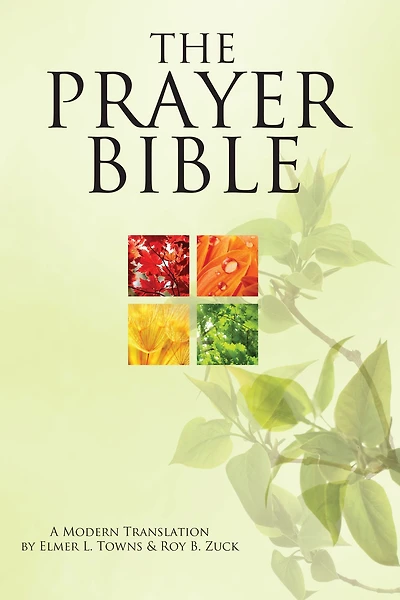 The Prayer Bible: A Modern Translation