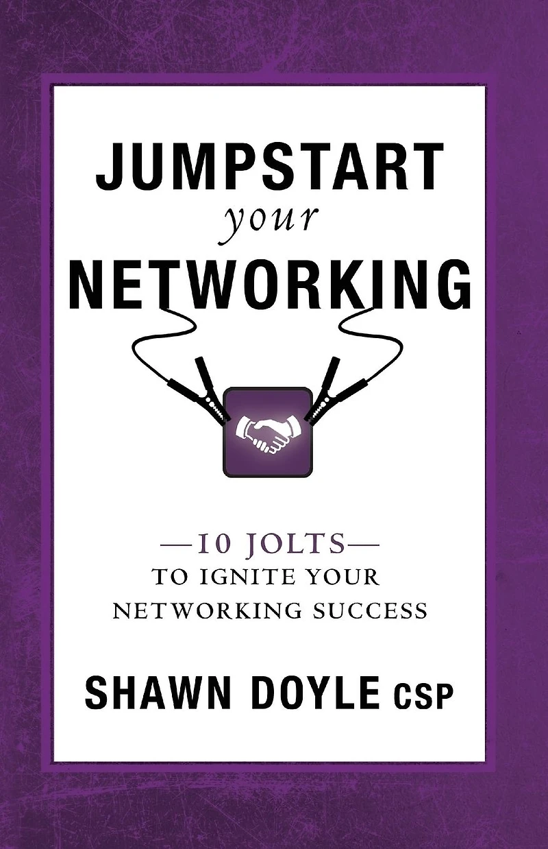 Jumpstart Your Networking: 10 Jolts to Ignite Networking Success