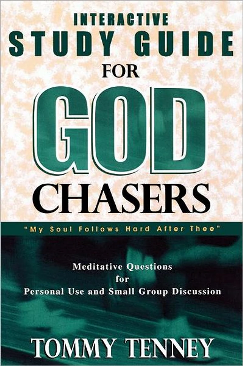 The God Chasers: My Soul Follows hard After Thee