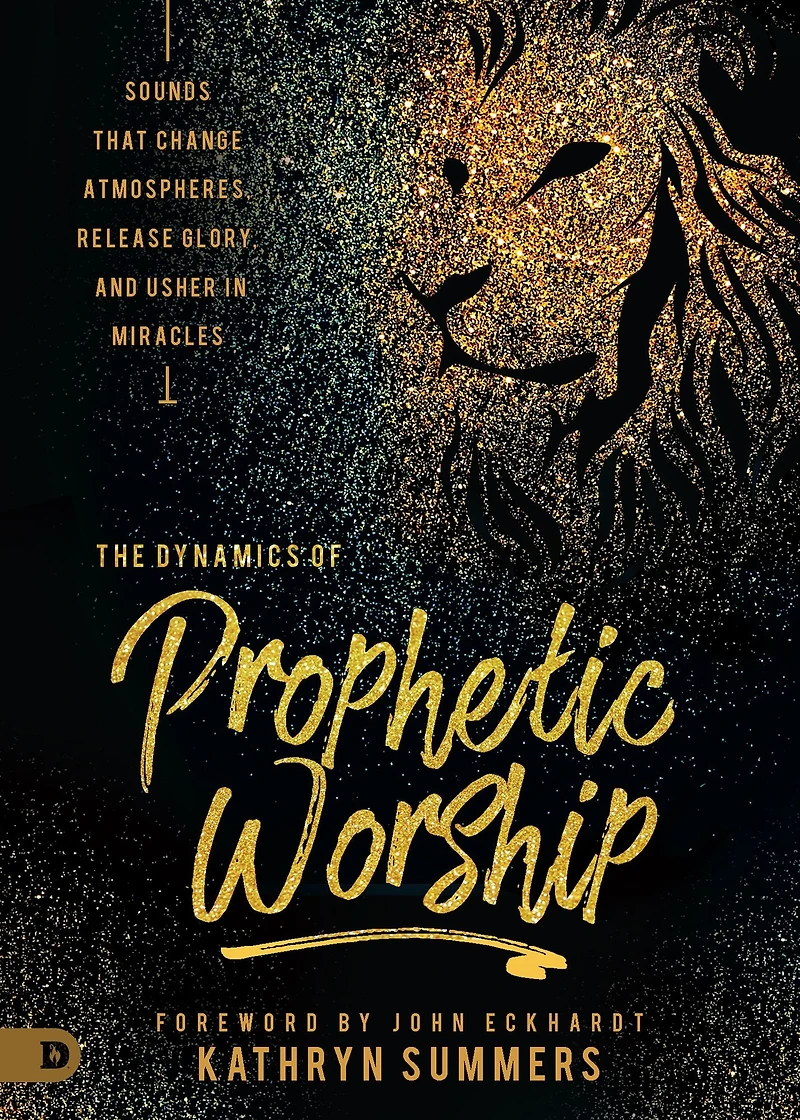 The Dynamics of Prophetic Worship: Sounds that Change Atmospheres, Release Glory, and Usher Miracles