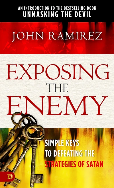 Exposing the Enemy: Simple Keys to Defeating Strategies of Satan