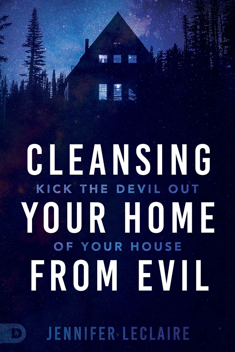 Cleansing Your Home From Evil: Kick the Devil Out of House