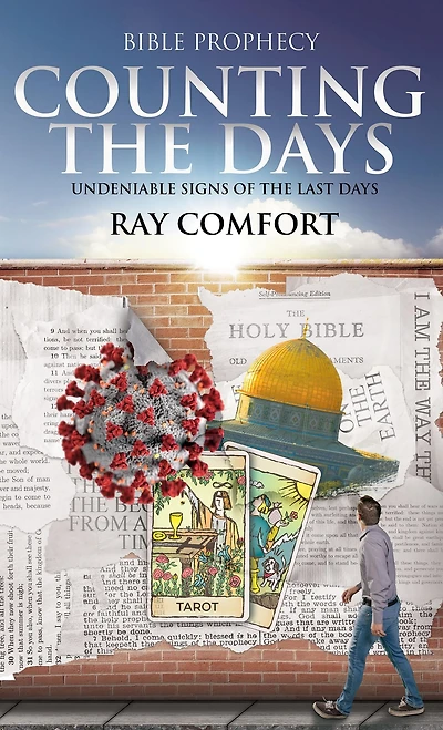 Counting the Days: Undeniable Signs of the Last Days