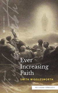 Ever Increasing Faith