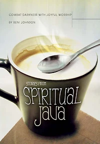 Combat Darkness with Joyful Worship: Stories from Spiritual Java