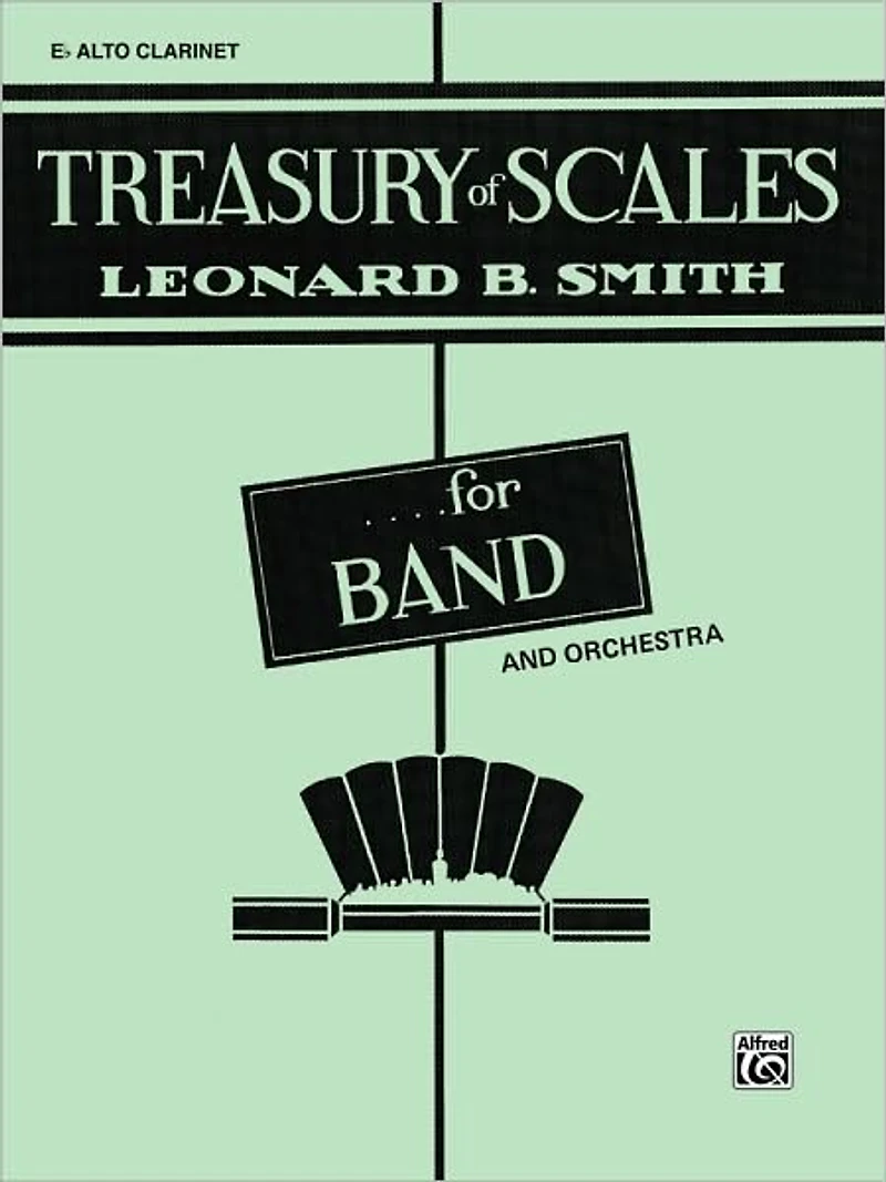 Treasury of Scales for Band and Orchestra: E-flat Alto Clarinet