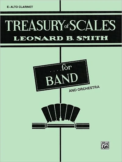 Treasury of Scales for Band and Orchestra: E-flat Alto Clarinet