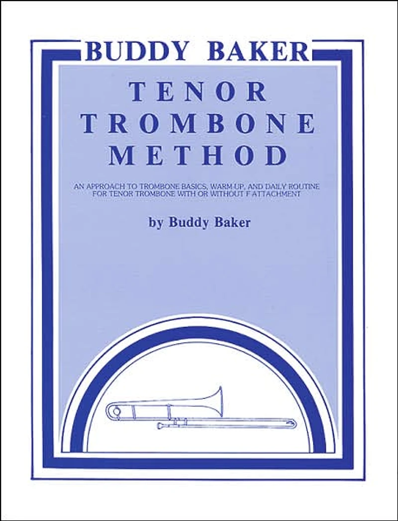 Buddy Baker Tenor Trombone Method