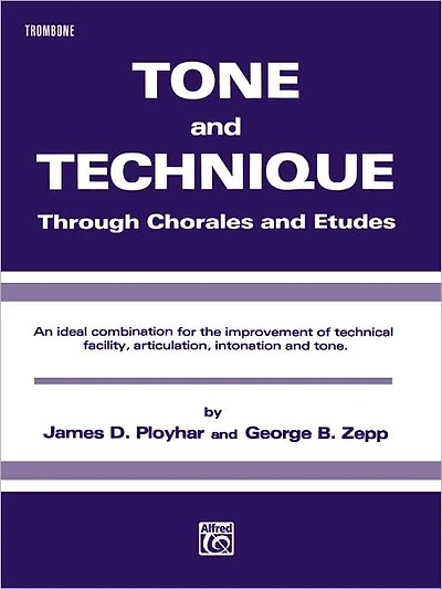 Tone and Technique: Through Chorales and Etudes (Trombone)