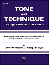 Tone and Technique: Through Chorales and Etudes (Trombone)