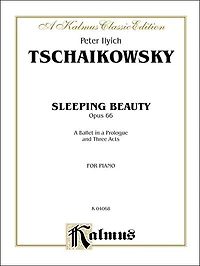 The Sleeping Beauty, Op. 66 (Complete): A Ballet in a Prologue and Three Acts