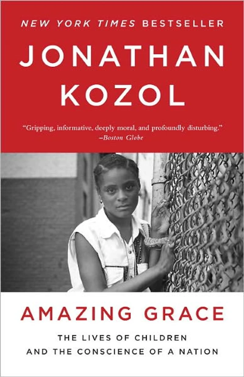 Amazing Grace: the Lives of Children and Conscience a Nation