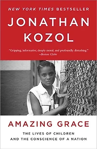 Amazing Grace: the Lives of Children and Conscience a Nation