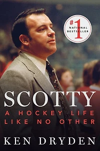 Scotty: A Hockey Life Like No Other