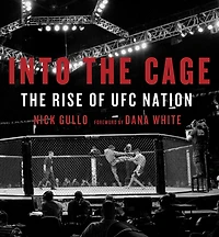 Into the Cage: The Rise of UFC Nation