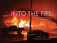 Into The Fire: Fight to Save Fort McMurray