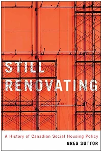 Still Renovating: A History of Canadian Social Housing Policy