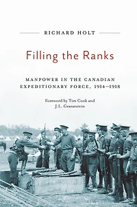 Filling the Ranks: Manpower Canadian Expeditionary Force, 1914-1918