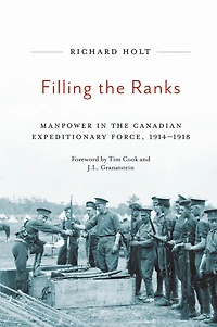 Filling the Ranks: Manpower Canadian Expeditionary Force, 1914-1918