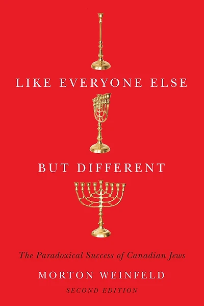 Like Everyone Else but Different, Second Edition: The Paradoxical Success of Canadian Jews