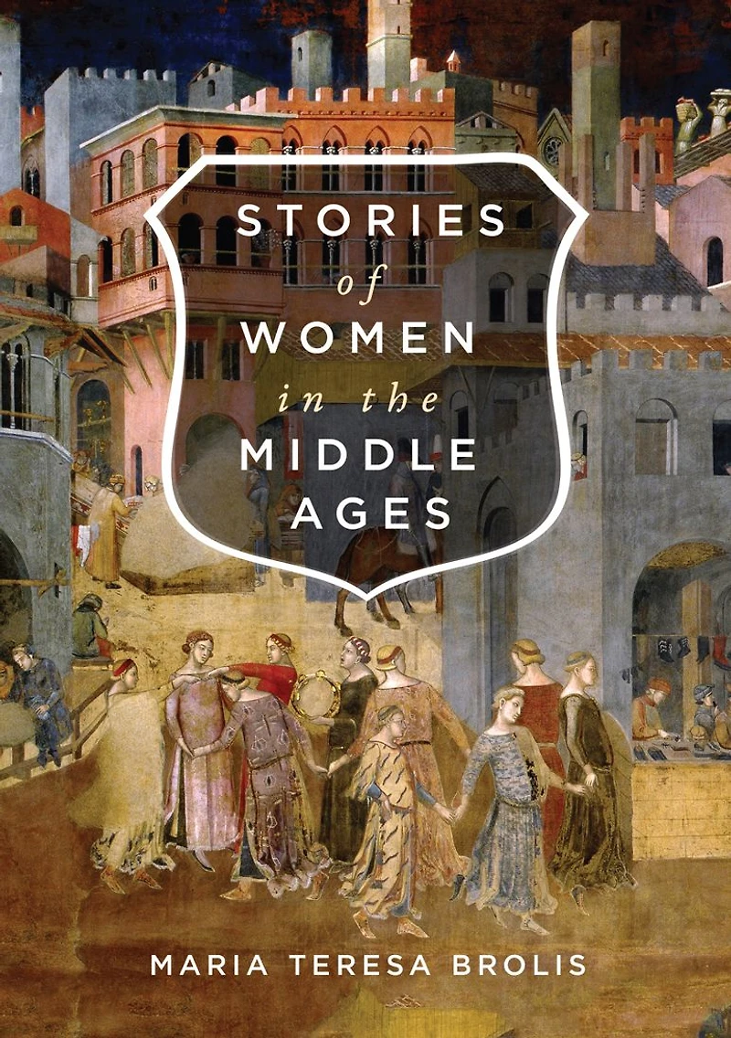 Stories of Women the Middle Ages