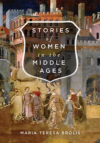 Stories of Women the Middle Ages