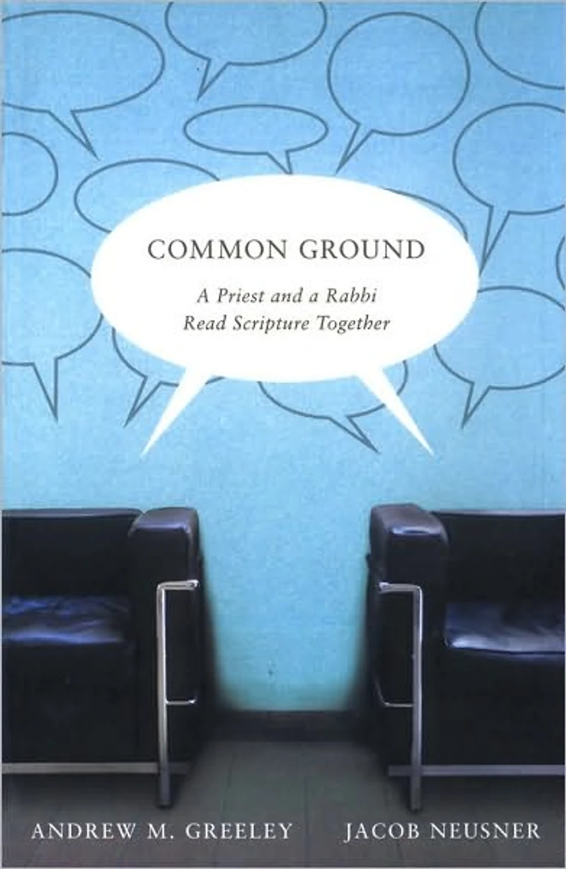 Common Ground: a Priest and Rabbi Read Scripture Together
