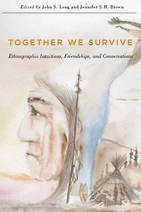 Together We Survive: Ethnographic Intuitions, Friendships, and Conversations