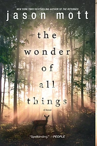 The Wonder of All Things: A Novel