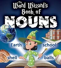 The Word Wizard's Book of Nouns