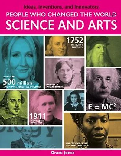 People Who Changed the World: Science and Arts