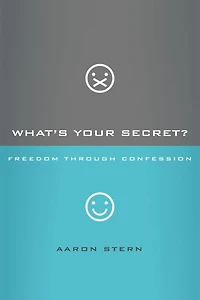 What's Your Secret?: Freedom Through Confession